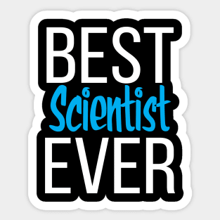 Best Scientist Ever Sticker